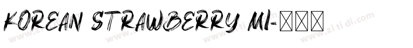 korean strawberry mi字体转换